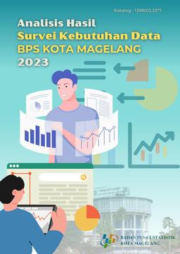 Analisis Hasil Survei Kebutuhan Data BPS Kota Magelang 2023